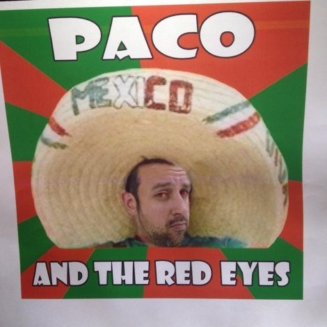 Paco & The Red Eyes