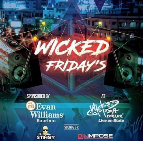 Wicked Friday's featuring DJ Stingy and Mpose
